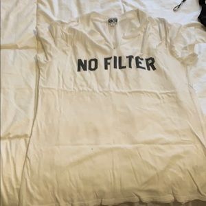 No filter t shirt